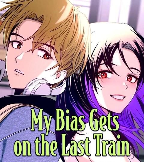 My Bias Gets on the Last Train